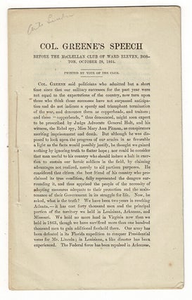 Item #58253 Col. Greene's speech before the McClellan Club of Ward Eleven, Boston, October 28,...