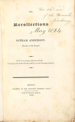 The recollections of Jotham Anderson, minister of the gospel