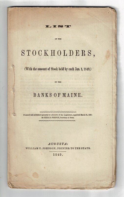 Item #58288 List of stockholders, (with the amount of stock held by each Jan. 1, 1849,) in the banks of Maine