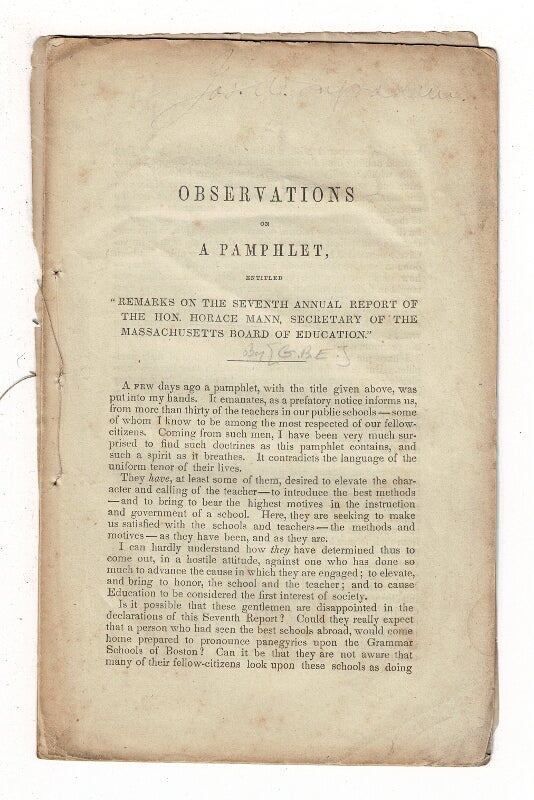 Item #58305 Observations on a pamphlet, entitled "Remarks on the Seventh Annual Report of the Hon. Horace Mann, Secretary of the Massachusetts Board of Education" [drop title]. George B. Emerson.