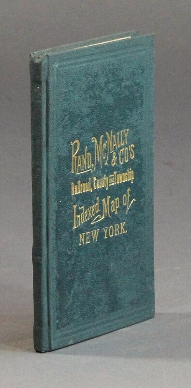 Item #58319 Rand, McNally & Co.'s indexed county and township map of New York with a new and original compilation and index designating all post office towns and railroad stations and giving full postal directions...