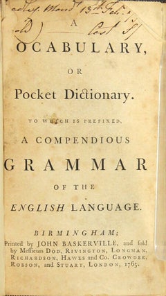A vocabulary, or pocket dictionary. To which is prefixed, a compendious grammar of the English language