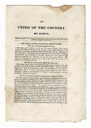 Item #58372 The crisis of the country [drop title]. Junius, pseud. of Calvin Colton