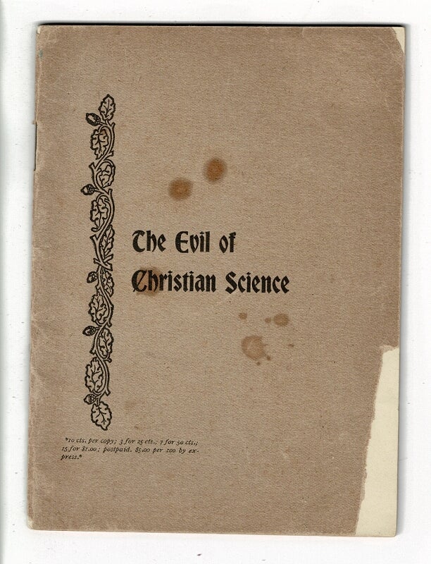 Item #58379 The evil of Christian Science. James M. Gray.