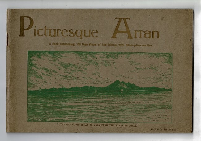 Item #58386 Picturesque views of Arran: a book containing 108 fine views of the island, with descriptive matter