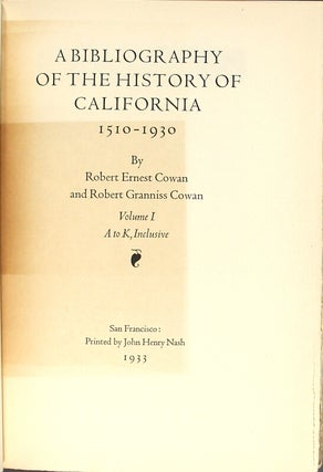 A bibliography of the history of California and the Pacific West 1510-1930