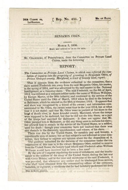 Item #58444 Report: The Committee on Private Land Claims to which was referred the resolution of inquiry into the propriety of granting to Benjamin Oden, of Prince Georges county, Maryland, a tract of bounty land [drop title]