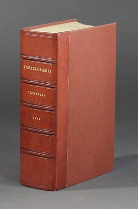 Item #58453 Encyclopaedia of literary and typographical anecdote; being a chronological digest of...