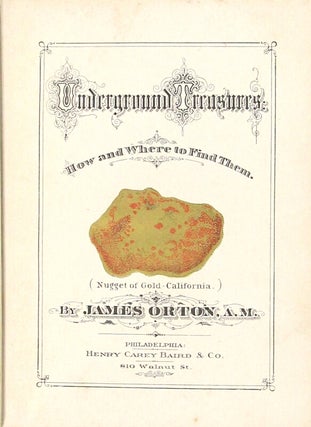 Underground treasures: how and where to find them. A key for the ready determination of all the useful minerals within United States ... A new edition with an appendix on ore deposits