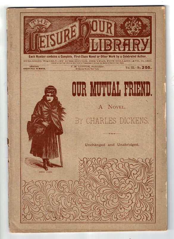 Item #58568 Our mutual friend ... Unchanged and unabridged [wrapper title]. Charles Dickens.