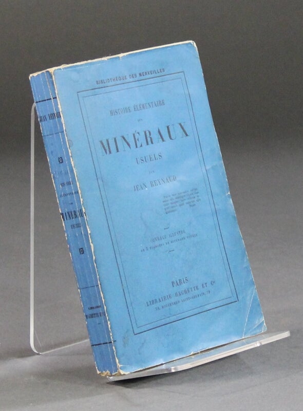Item #58587 Histoire élémentaire des minéraux usuels ... Sixième edition. Jean Reynaud.