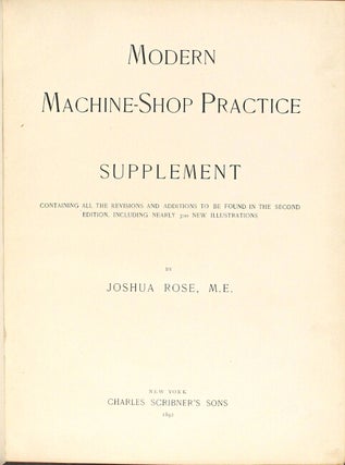 Modern machine-shop supplement, containing all the revisions and additions to be found in the second edition, including nearly 500 new illustrations