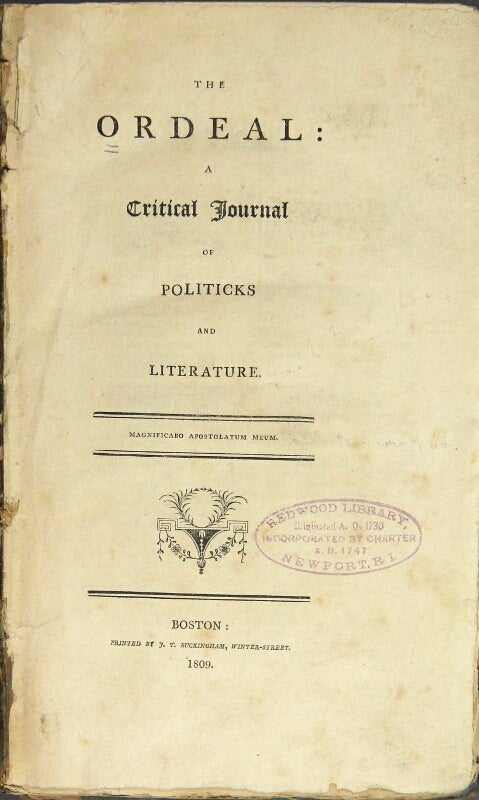 Item #58630 The ordeal: a critical journal of politicks and literature. Joseph Tinker Buckingham.