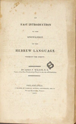 An easy introduction to the knowledge of the Hebrew language without the points