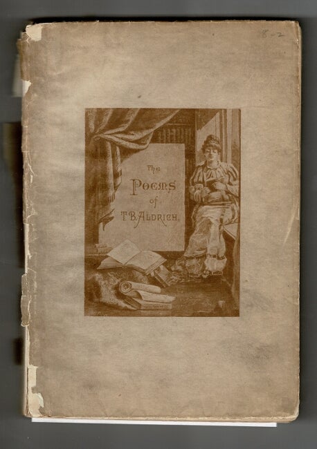 Item #58671 The poems of Thomas Bailey Aldrich illustrated by the Paint and Clay Club. Thomas Bailey Aldrich.