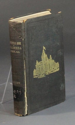 Item #58690 The centennial year book of Alameda County, California ... An account of the...