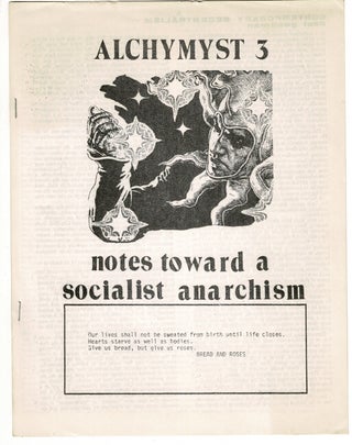 Item #58693 Alchymyst 3. Notes toward a socialist anarchism