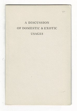 Item #58890 A discussion of domestic & exotic usages ... With footnotes by the printer. William...