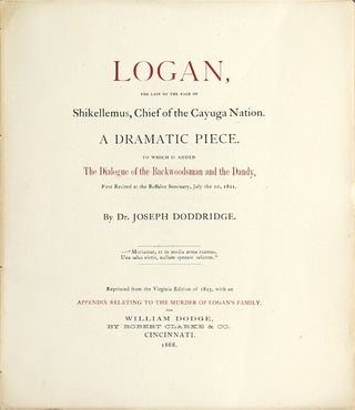 Item #58895 Logan, the last of the race of Shikellemus, Chief of the Cayuga Nation. A dramatic...