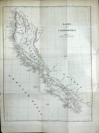 Californiens Gegenwart und Zukunft ... Nebst Beiträgen von A. Erman über die Klimatologie von Californien und Ueber die geographische Verbreitung des Goldes