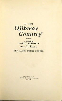 Item #58909 In the Ojibway country. A story of early missions on the Minnesota frontier. James...