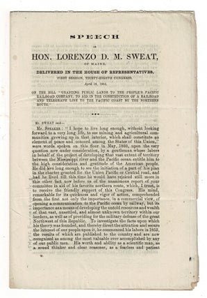 Item #58960 Speech of Hon. Lorenzo D. M. Sweat, of Maine, delivered in the House of...