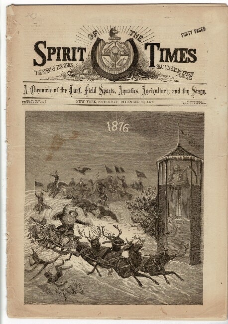Item #58977 Spirit of the Times. A chronicle of the turf, field sports, aquatics, agriculture, and the stage. Vol. 92, no. 20. Wilkie Collins.