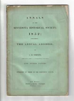 Item #59082 Annals of the Minnesota Historical Society: 1852; containing the annual address, by...