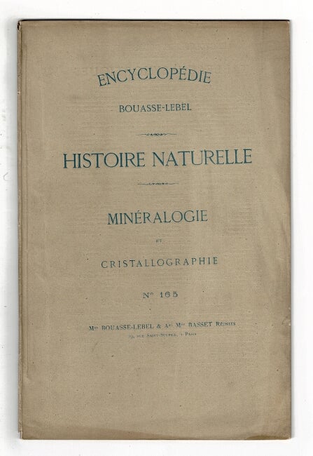 Item #59098 Encyclopedia Bouasse-Lebel. Histoire naturelle mineralogie et cristallographie, no. 165 [wrapper title]