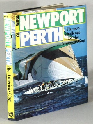 Item #5929 From Newport to Perth: the new challenge. Margherita Bottini, Berekely Crane, Bruce...