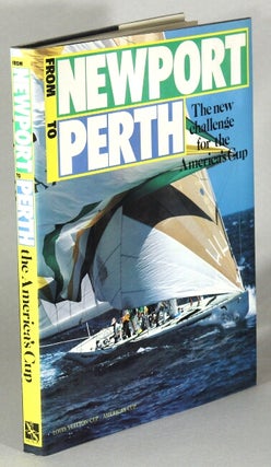 Item #5929 From Newport to Perth: the new challenge. MARGHERITA BOTTINI, Berekely Crane, Bruce...