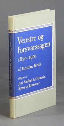 Item #59341 Venstre og forsvarssagen. Kristian Hvidt