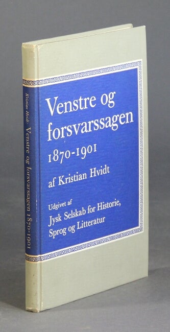Item #59341 Venstre og forsvarssagen. Kristian Hvidt.