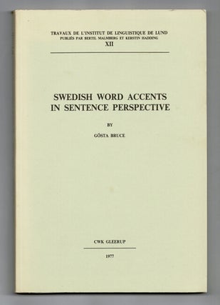 Item #59368 Swedish word accents in sentence perspective. Gösta Bruce