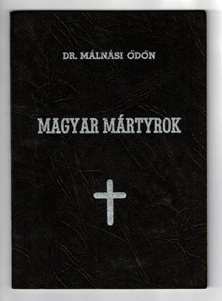 Magyar Martyrok. Malnasi Odon.