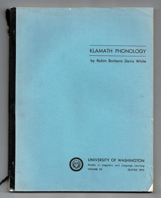 Item #59420 Klamath phonology. Robin Barbara Davis White