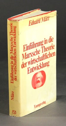 Item #59525 Einführung in die Marxsche Theorie der wirtschaftlichen Entwicklung. Eduard März