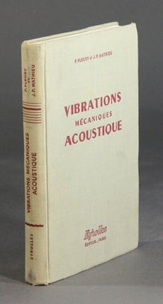 Item #59597 Vibrations mecaniques acoustique. P. Fleury, et J. P. Mathieu