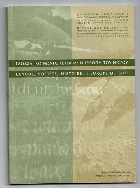 Item #59610 Langue, Societe, Histoire: L'Europe du sud. D. A. Fatouros.