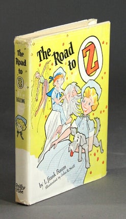 Item #59671 The Road to Oz ... Illustrated by John R. Neill. L. Frank Baum
