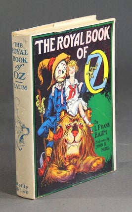 Item #59685 The Royal Book of Oz ... Enlarged and edited by Ruth Plumly Thompson. Illustrated by...