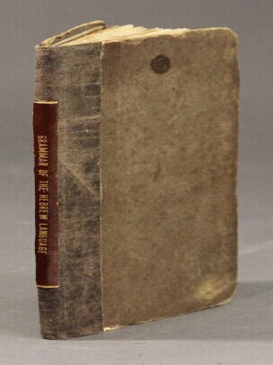 Item #59719 A grammar of the Hebrew language without points, rendered easy by familiar...
