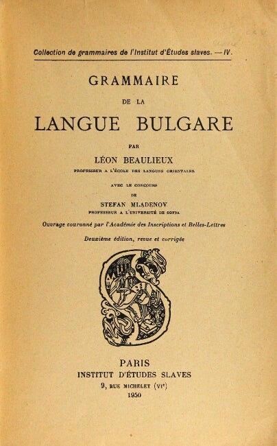 Item #59725 Grammaire de la langue Bulgare. Leon Beaulieux.
