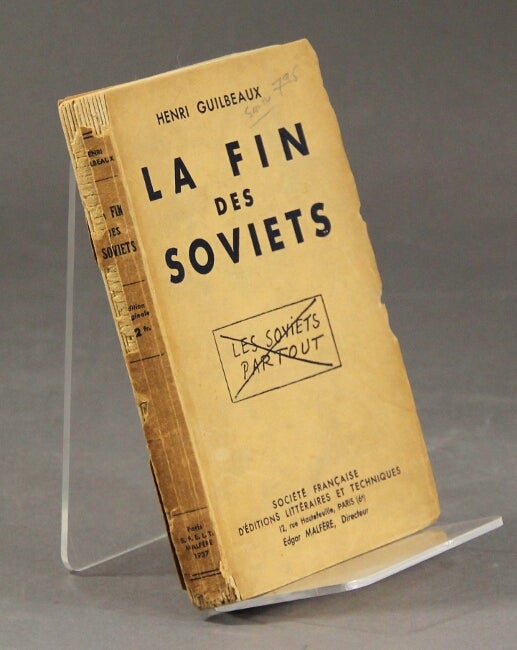 Item #59774 La fin des soviets. Henri Guilbeaux.