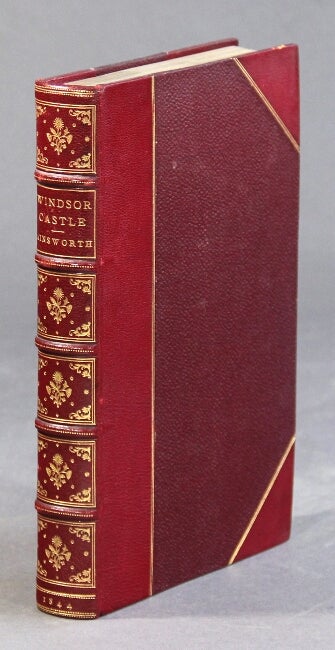 Item #59810 Windsor Castle. An historical romance ... New edition. Illustrated by George Cruikshank and Tony Johannot. With designs on wood by W. Alfred Delamotte. W. Harrison Ainsworth.
