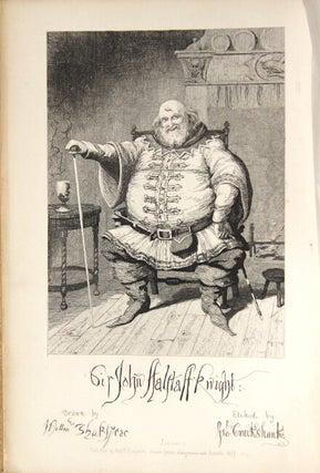 The life of Sir John Falstaff. Illustrated by George Cruikshank. With a biography of the knight, from authentic sources, by Robert B. Brough, Esq
