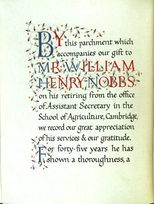 Item #59852 Fine calligraphic manuscript on parchment being a retirement book for William Henry Nobbs, School of Agriculture, Cambridge University. Will Carter.