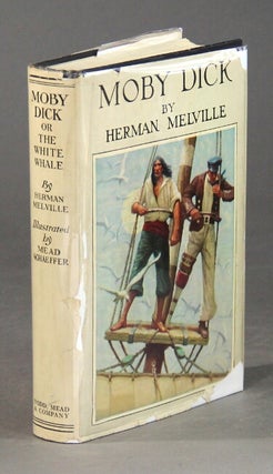 Item #59912 Moby Dick or the white whale ... Illustrated by Mead Schaeffer. Herman Melville