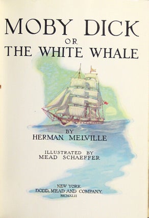 Moby Dick or the white whale ... Illustrated by Mead Schaeffer