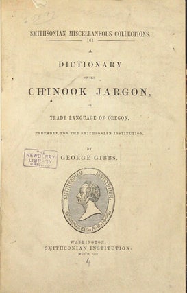 A dictionary of the Chinook Jargon, or trade language of Oregon